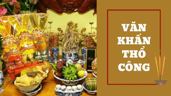 Bài Khấn Cúng Thổ Công Về Nhà Mới: Lời Đầy Đủ Và Cách Đọc