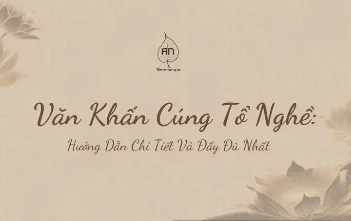 Bài Khấn Cúng Tổ Nghề Điện Chuẩn, Đầy Đủ: Lễ Vật Và Cách Cúng Bài Khấn Cúng Tổ Nghề Điện Chuẩn, Đầy Đủ: Lễ Vật Và Cách Cúng
