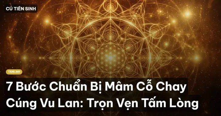 Cách Cúng Chay Mùa Vu Lan: Chuẩn Bị Mâm Cỗ Chay Từng Bước Cách Cúng Chay Mùa Vu Lan: Chuẩn Bị Mâm Cỗ Chay Từng Bước