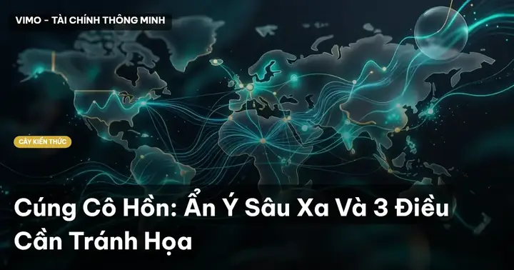 Hướng Dẫn Cúng Cô Hồn 3 Ngày Rằm Tháng 7: Chọn Ngày - Giờ - Mâm Cúng - Văn Khấn & Kiêng Kỵ Chuẩn Nhất