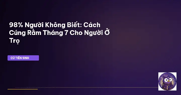 Cúng Cô Hồn Ở Phòng Trọ: Nên Hay Không, Cách Làm Đúng Và Lưu Ý Quan Trọng Cúng Cô Hồn Ở Phòng Trọ: Nên Hay Không, Cách Làm Đúng Và Lưu Ý Quan Trọng