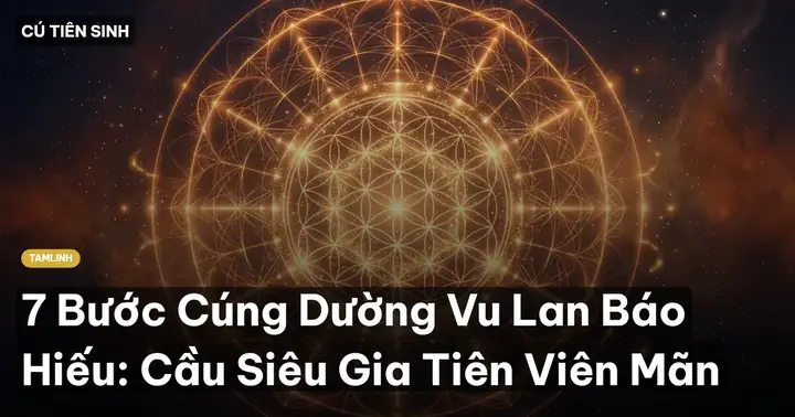 Hướng Dẫn Cúng Dường Tăng Nhân Ngày Vu Lan Báo Hiếu: Nghi Thức, Lễ Vật & Ý Nghĩa Toàn Diện