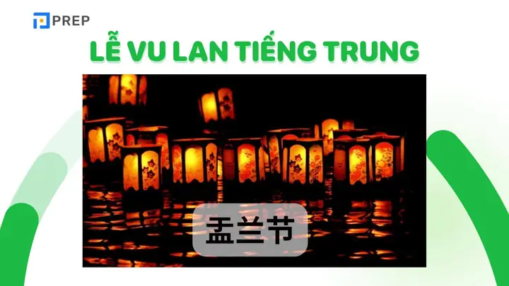 Hướng Dẫn Cúng Rằm Tháng 7 Âm Lịch Tiếng Trung: Tên Gọi, Lễ Trình, Văn Khấn & Từ Vựng Cần Biết Hướng Dẫn Cúng Rằm Tháng 7 Âm Lịch Tiếng Trung: Tên Gọi, Lễ Trình, Văn Khấn & Từ Vựng Cần Biết