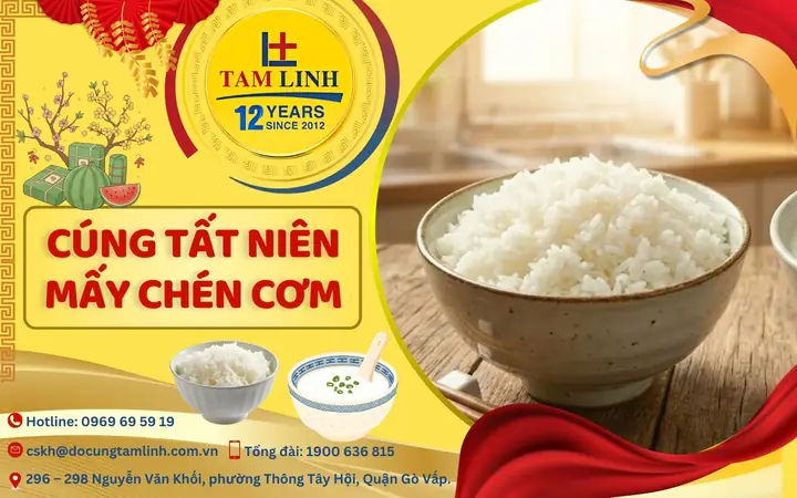 Cúng Tất Niên Bao Nhiêu Chén Cháo, Chén Cơm? Số Lượng Chuẩn & Ý Nghĩa Phong Thủy Theo Vùng Miền