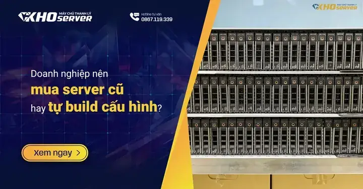 Checklist Chuẩn Bị Tự Build Server: Phần Cứng, Môi Trường, Phần Mềm & Sai Lầm Cần Tránh Checklist Chuẩn Bị Tự Build Server: Phần Cứng, Môi Trường, Phần Mềm & Sai Lầm Cần Tránh