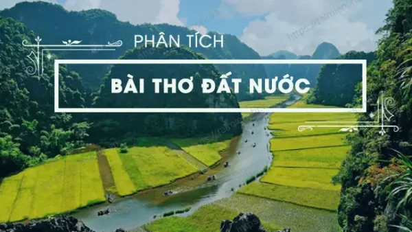 Hướng Dẫn Phân Tích 9 Câu Đầu Đoạn Trích Đất Nước Của Nguyễn Khoa Điềm Chi Tiết Và Các Bài Mẫu Hay Nhất