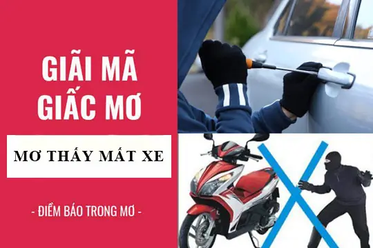 Nằm Mơ Thấy Mất Xe Ô Tô Là Điềm Báo Gì, Lành Hay Dữ?