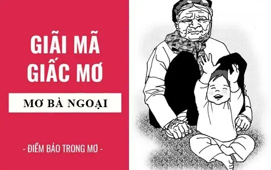 Giải Mã Giấc Mơ Cho Bà Ngoại Tiền Là Điềm Báo Gì? Hên Hay Xui Và Con Số May Mắn