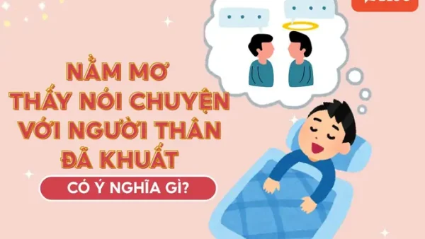Giải Mã Giấc Mơ Ngủ Với Người Đã Khuất: Ý Nghĩa Tâm Linh, Tâm Lý Và Góc Nhìn Khoa Học