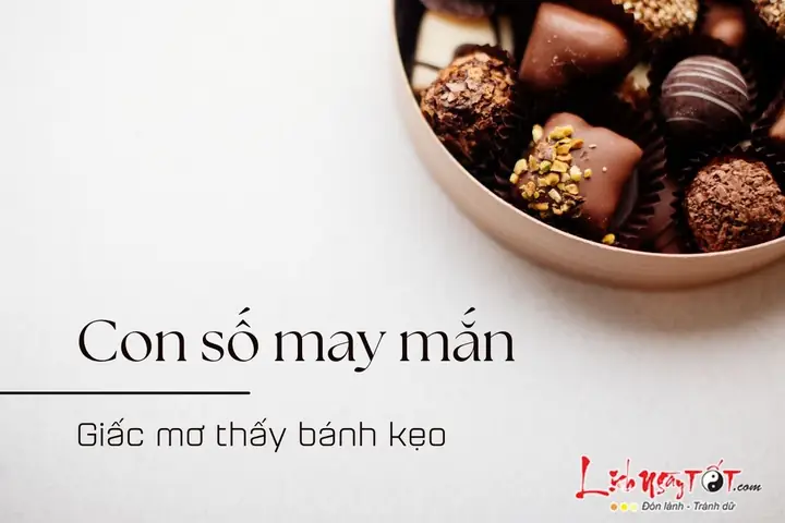 Giải Mã Giấc Mơ Thấy Cho Người Khác Bánh Kẹo: Điềm Báo Và Con Số May Mắn