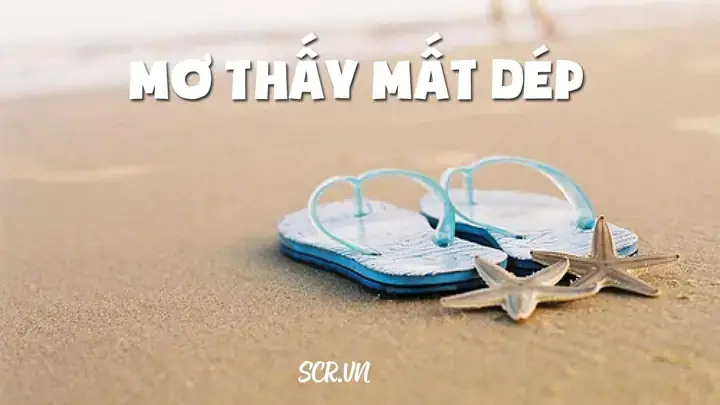 Nằm Mơ Thấy Dép Bị Đứt Mang Ý Nghĩa Gì Và Là Điềm Báo Gì? Nằm Mơ Thấy Dép Bị Đứt Mang Ý Nghĩa Gì Và Là Điềm Báo Gì?