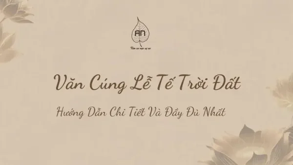 Lễ Cúng Trời Đất Của Dân Giang Hồ: Ý Nghĩa, Lễ Vật Và Hướng Dẫn Nghi Lễ Chi Tiết