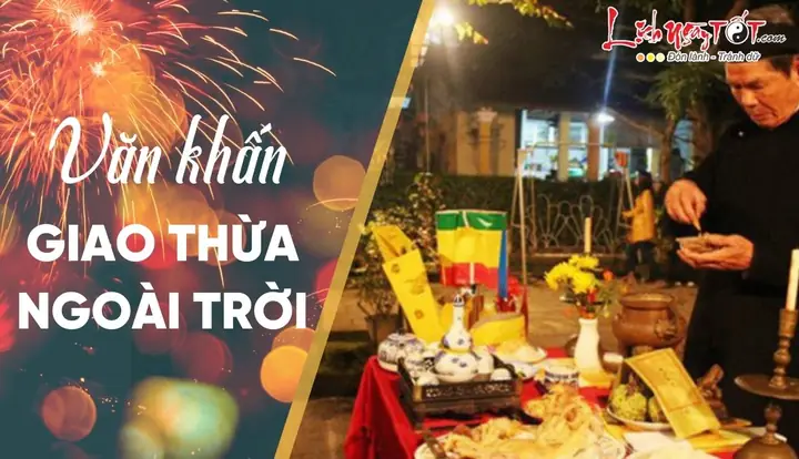 Lịch Vạn Niên Cúng Giao Thừa: Giờ Đẹp, Mâm Lễ Và Văn Khấn Chuẩn Cổ Truyền
