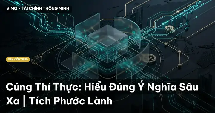 Lợi Ích Của Cúng Thí Thực Là Gì? Ý Nghĩa Và Hướng Dẫn Thực Hành Đúng Pháp Lợi Ích Của Cúng Thí Thực Là Gì? Ý Nghĩa Và Hướng Dẫn Thực Hành Đúng Pháp
