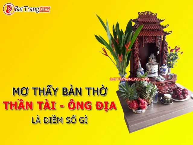 Mơ Thấy Bàn Thờ Thần Tài Đánh Con Gì? Giải Mã Điềm Báo Và Con Số May Mắn