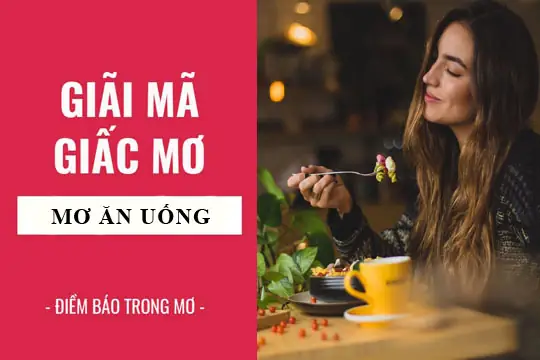 Nằm Mơ Thấy Đông Người Ăn Uống Là Điềm Báo Gì, Lành Hay Dữ? Nằm Mơ Thấy Đông Người Ăn Uống Là Điềm Báo Gì, Lành Hay Dữ?