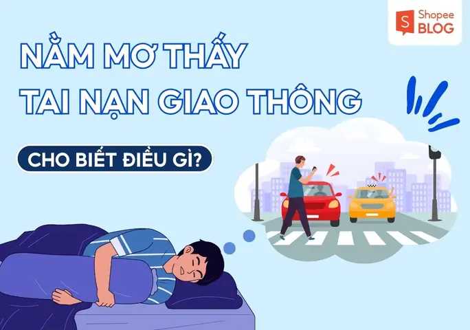 Mơ Thấy Mình Bị Tai Nạn Giao Thông Chết: Giải Mã Điềm Báo, Ý Nghĩa Tâm Lý Và Con Số May Mắn