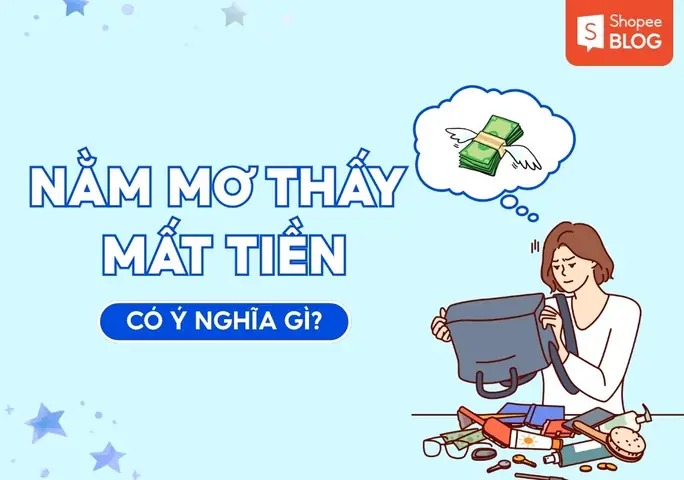 Những Hoàn Cảnh Cụ Thể Khi Mơ Thấy Người Quen Mất Tiền Và Ý Nghĩa Chi Tiết Những Hoàn Cảnh Cụ Thể Khi Mơ Thấy Người Quen Mất Tiền Và Ý Nghĩa Chi Tiết