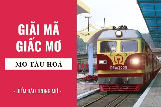 Mơ Thấy Tai Nạn Tàu Hỏa Đánh Con Gì? Giải Mã Điềm Báo Và Số Đề May Mắn