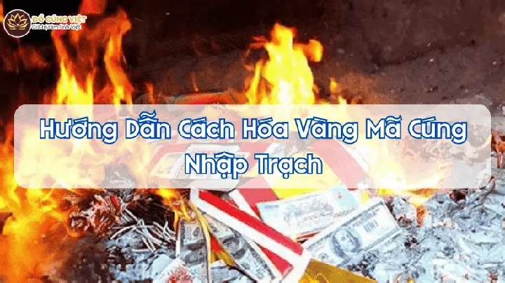 Mua Đồ Mã Cúng Trấn Trạch Gồm Những Gì? Danh Sách Lễ Vật Đầy Đủ Và Chuẩn Nhất Mua Đồ Mã Cúng Trấn Trạch Gồm Những Gì? Danh Sách Lễ Vật Đầy Đủ Và Chuẩn Nhất