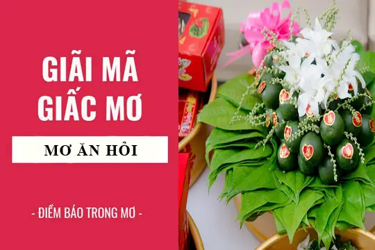 Điềm Báo Lành Hay Dữ Khi Chiêm Bao Thấy Lễ Dạm Ngõ, Ăn Hỏi?
