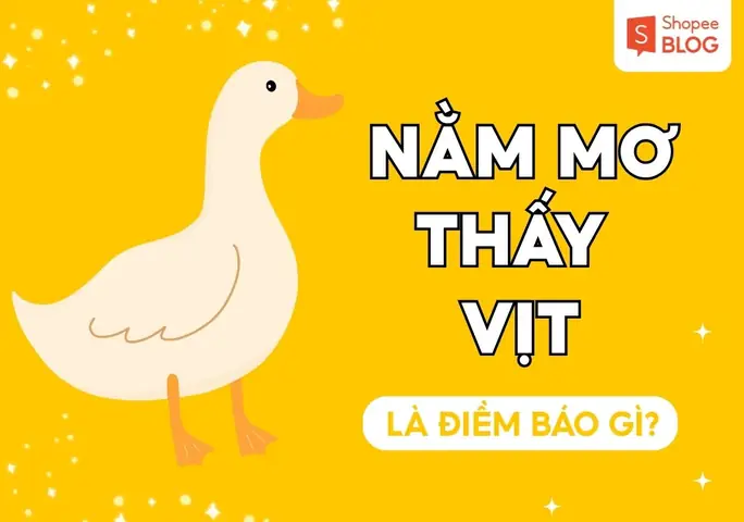 Nằm Mơ Thấy Lượm Trứng Vịt Đánh Số Mấy? Giải Mã Ý Nghĩa Điềm Báo May Mắn Nằm Mơ Thấy Lượm Trứng Vịt Đánh Số Mấy? Giải Mã Ý Nghĩa Điềm Báo May Mắn