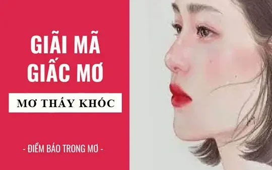 Nằm Mơ Thấy Mình Khóc Đánh Đề Con Gì? Giải Mã Giềm Báo Và Con Số May Mắn