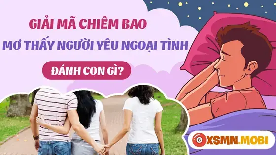 Giấc Mơ Phản Ánh Tâm Lý Lo Lắng Hay Sự Quan Tâm Ngầm?