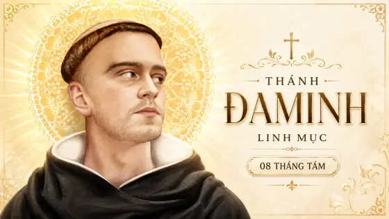 Người Tín Hữu Học Được Gì Từ Lòng Nhiệt Thành Rao Giảng Lời Chúa Của Thánh Đaminh? Người Tín Hữu Học Được Gì Từ Lòng Nhiệt Thành Rao Giảng Lời Chúa Của Thánh Đaminh?